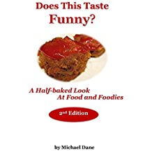 Member of the Week: Michael Dane, Author of Does this Taste Funny? A Half-Baked Look at Food and Foodies