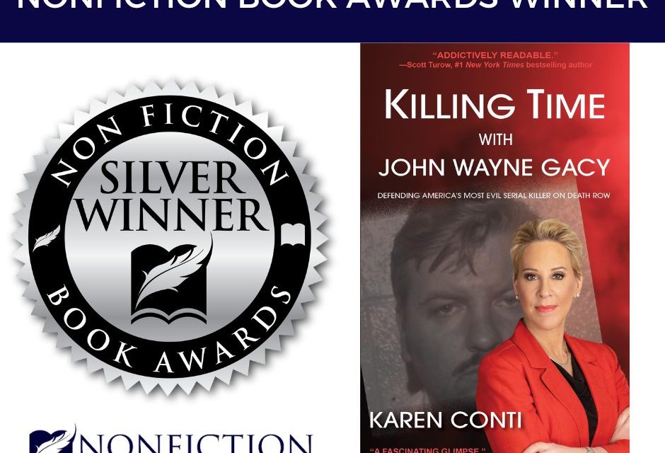 Book Award Winner: Killing Time with John Wayne Gacy: Defending America’s Most Evil Serial Killer on Death Row by Karen Conti