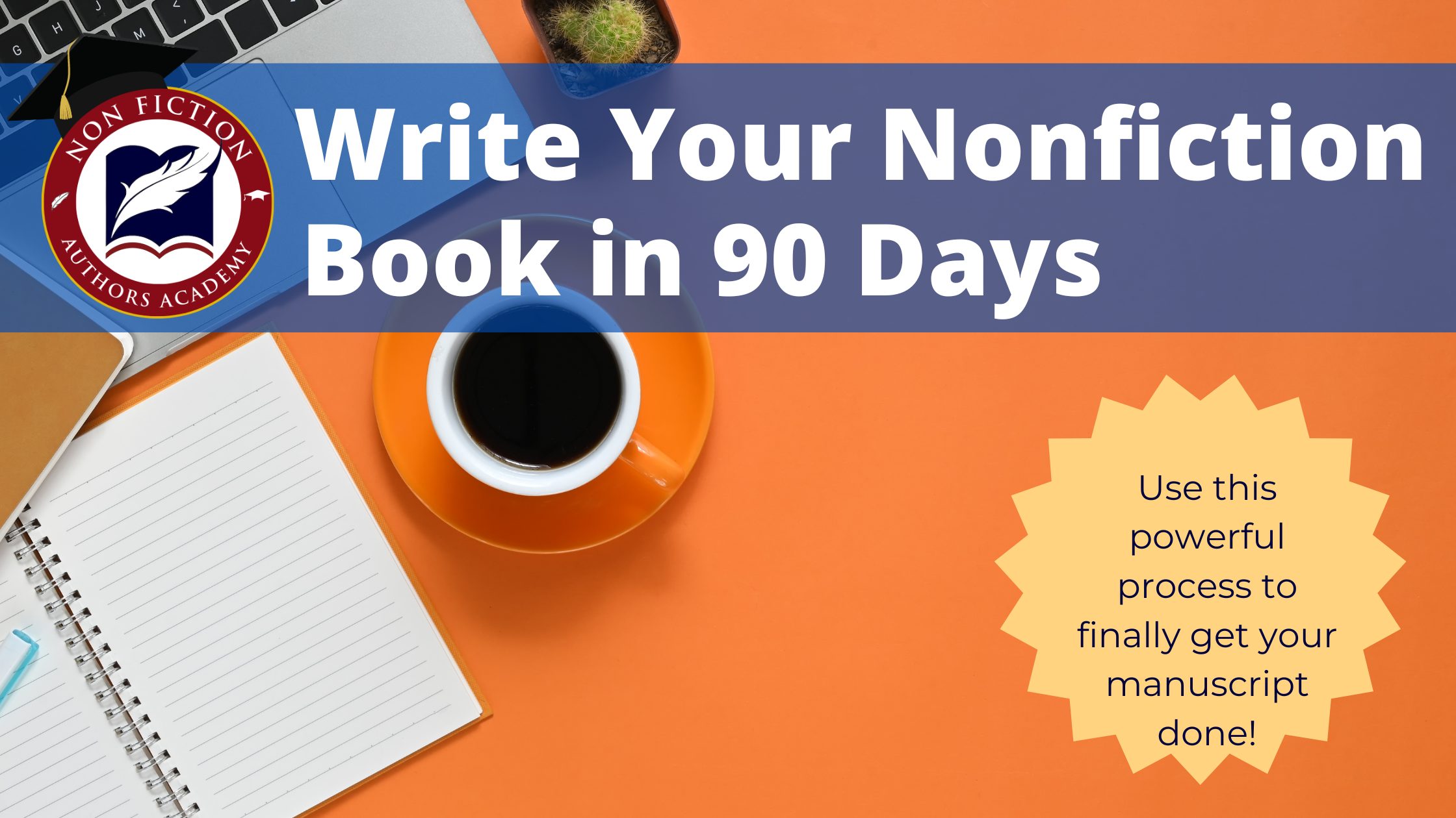 Write Your Nonfiction Book in 90 Days Write Your Nonfiction Book in 90 Days