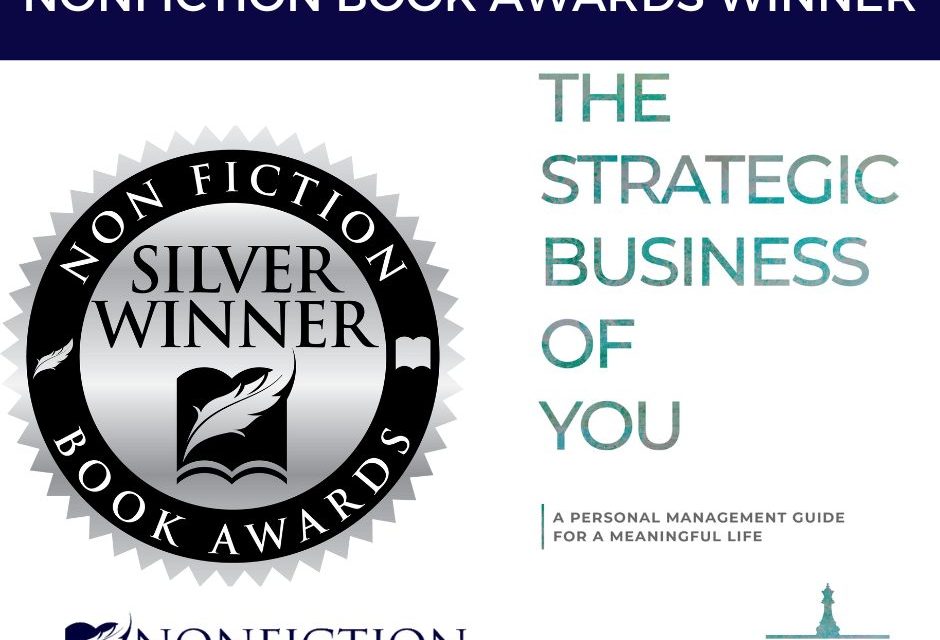 Book Award Winner: The Strategic Business of You: A Personal Management Guide for a Meaningful Life by Dafne Toro