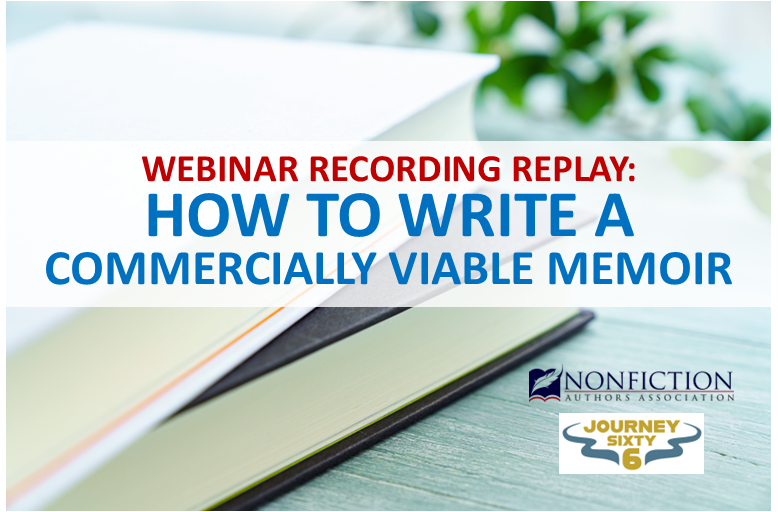 How to Write a Commercially Viable Memoir – Webinar Replay